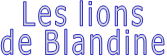 Les lions de Blandine