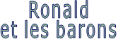 Ronald et les barons