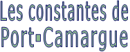 Les constantes de Port-Camargue